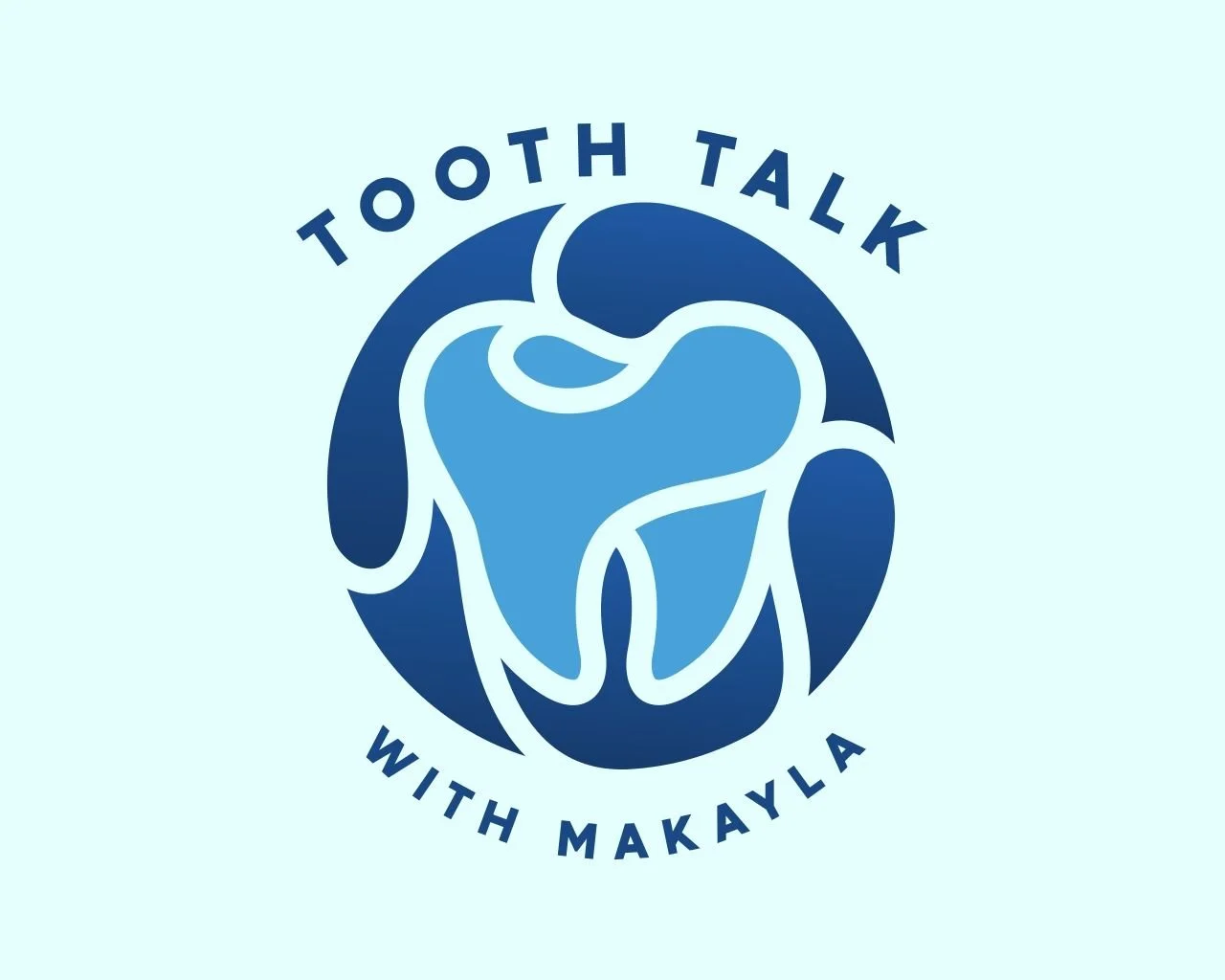 Tooth Talk with Makayla