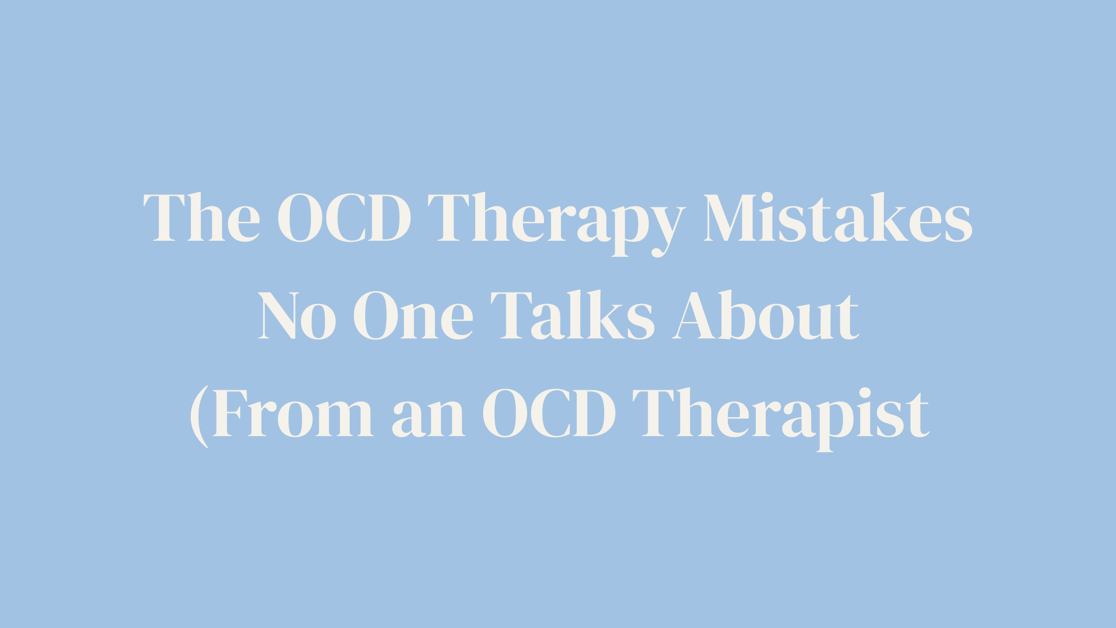 The OCD Therapy No One Wants to Talk About (But I Will)
