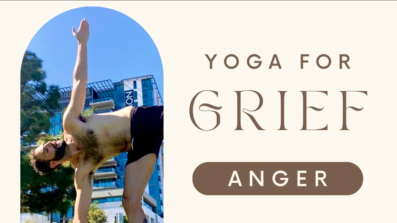 Yoga for Grief: Anger