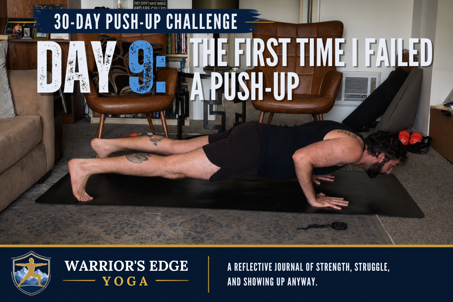 Day 9: The first time I failed a push-up