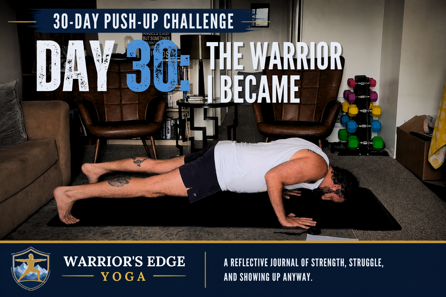 Day 30: The Warrior I Became