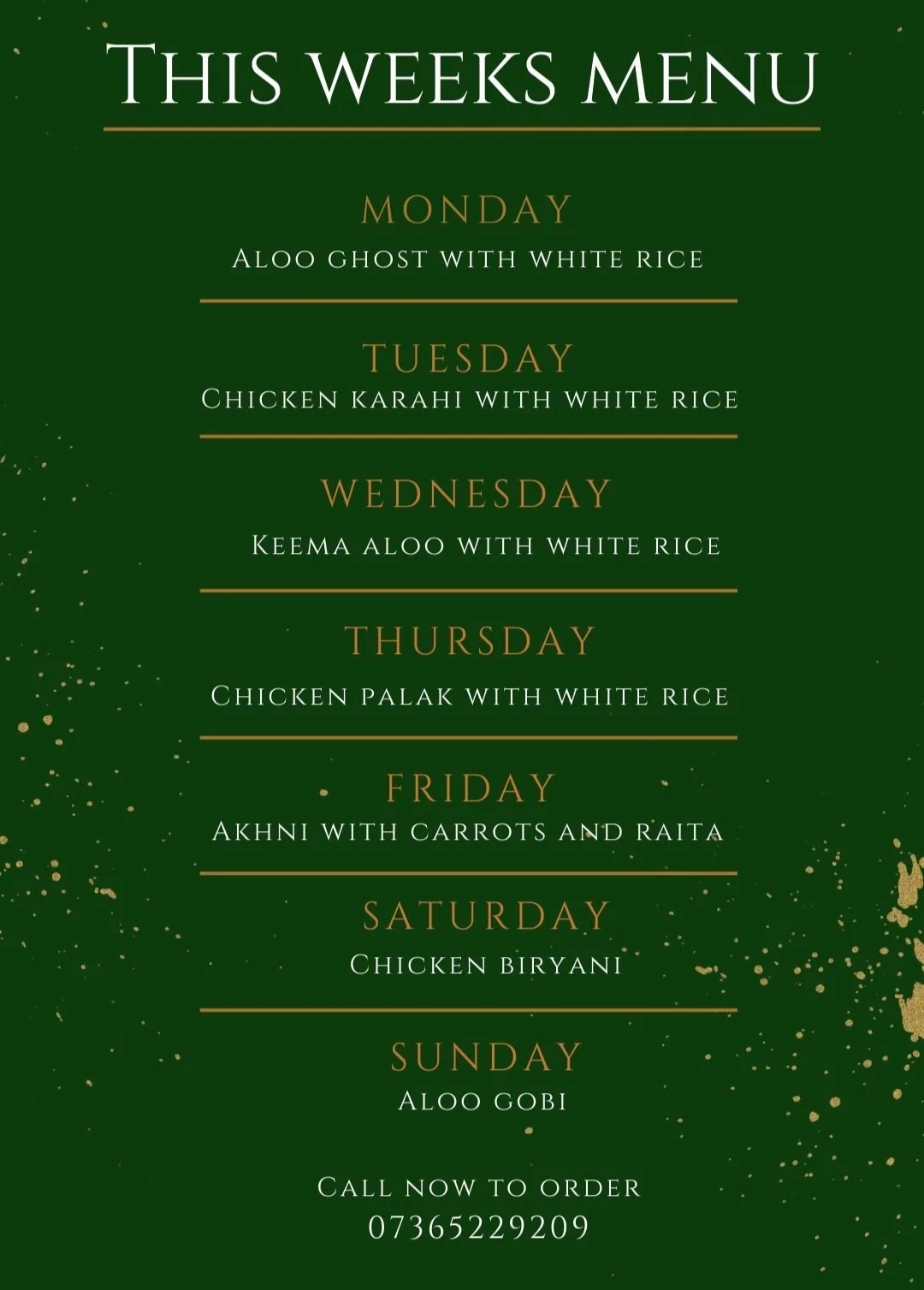 Weekly restaurant menu with days of the week and corresponding dishes on a dark green background, gold accents, and a note to call a phone number to order.