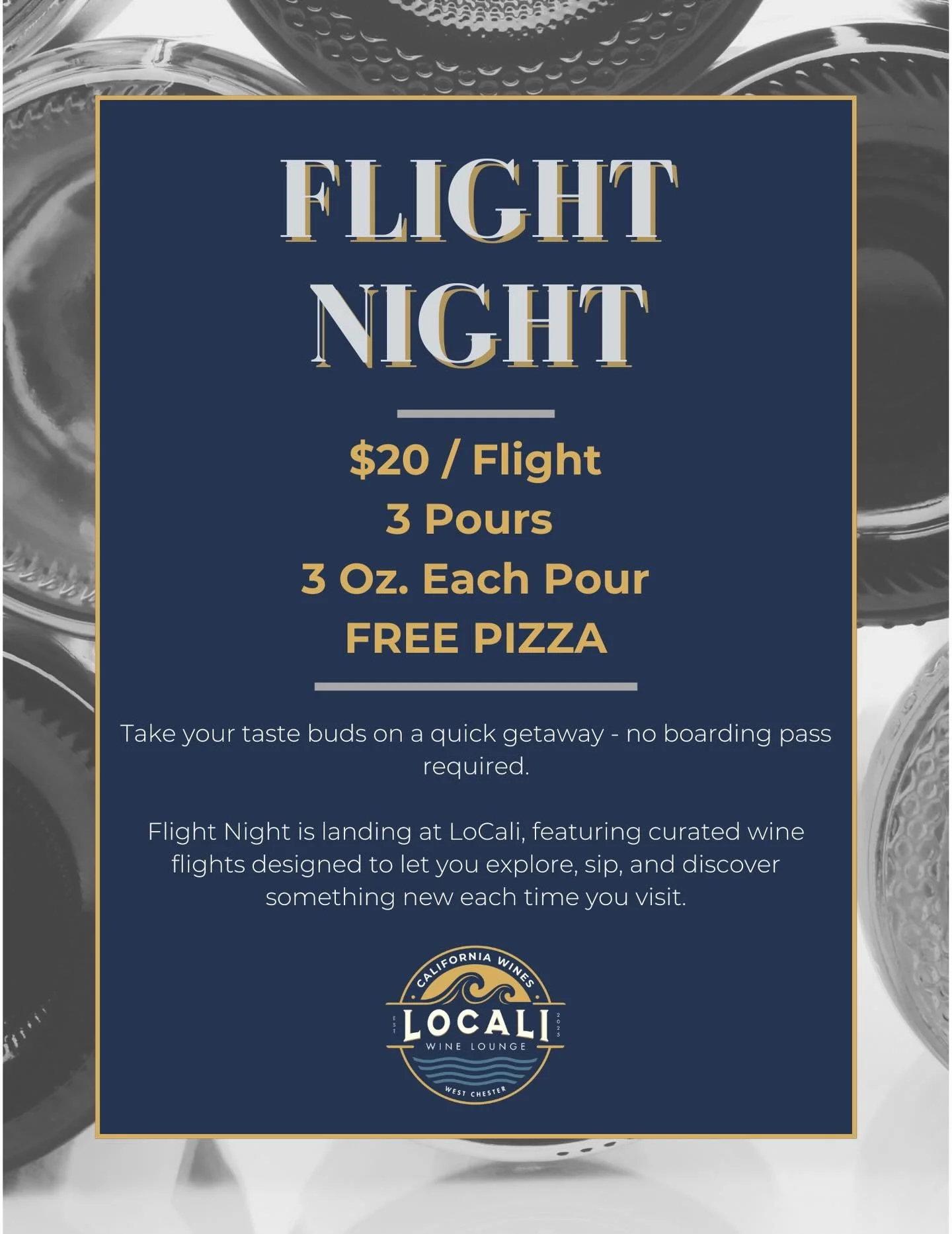 ANNOUNCEMENT

It has come to our attention that Flight Night has quietly become a fan favorite&hellip;so we&rsquo;re making it official.

Flight Night is now EVERY FRIDAY from 6&ndash;9pm immediately following Golden Hour from 4-6pm. 

Each month we&