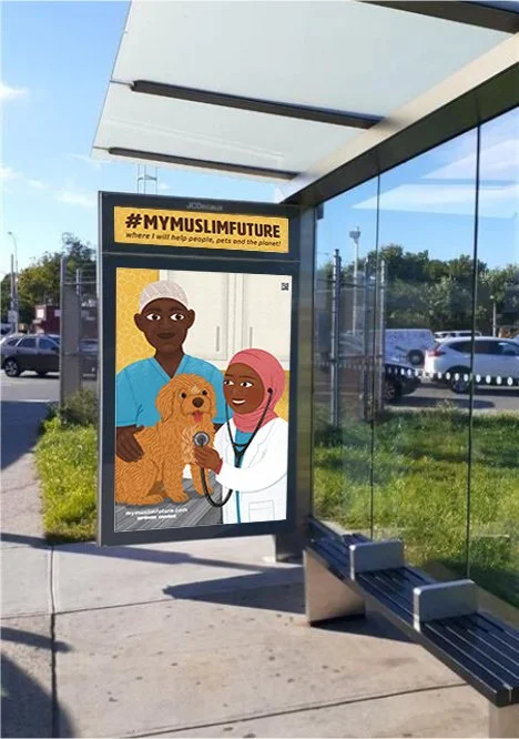An outdoor advertisement poster featuring a Muslim woman in a white medical coat with a stethoscope, a male vet tech, and a dog. The poster promotes the hashtag #MYMUSLIMFUTURE, highlighting themes of help and care for people, pets, and the planet.