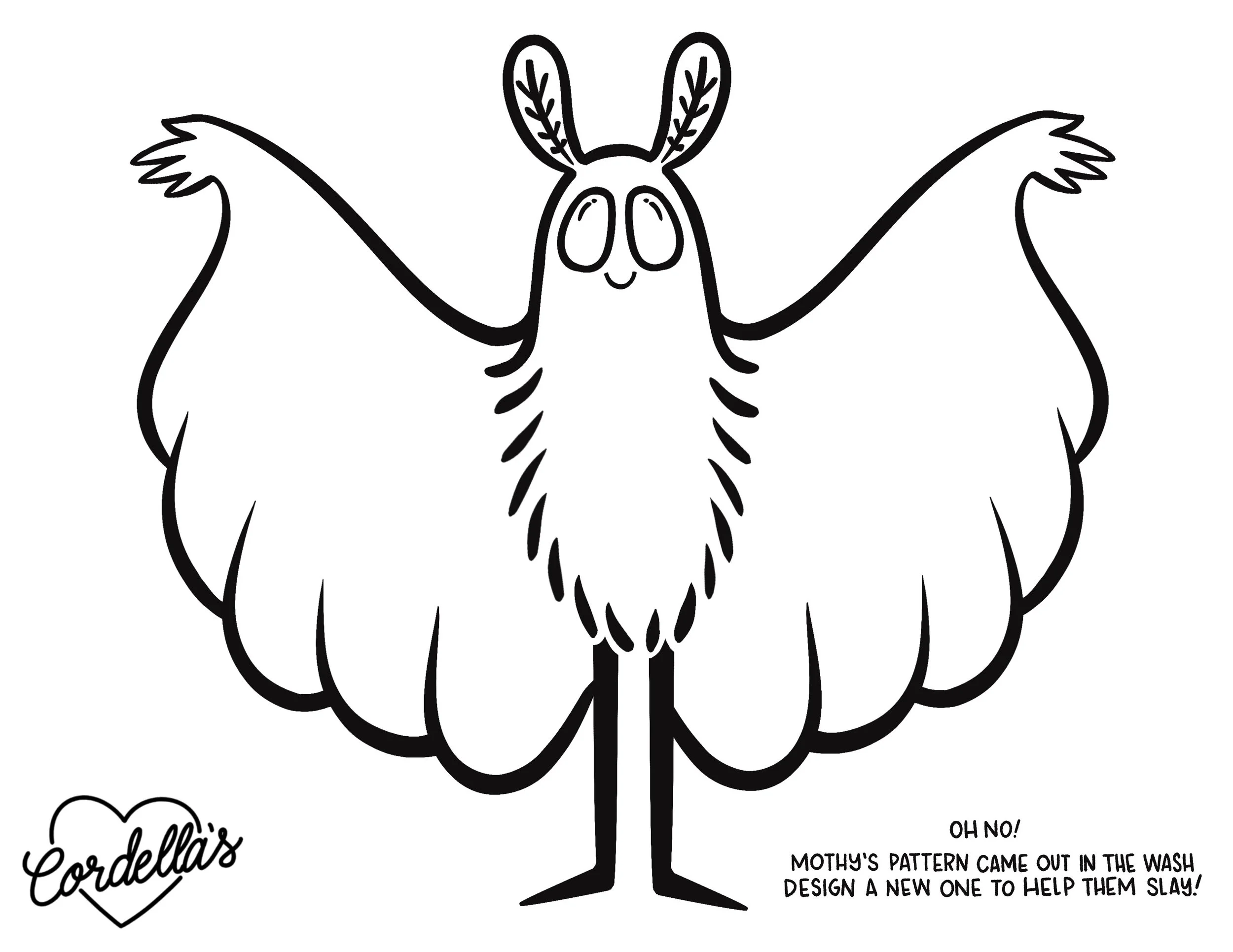 A coloring page drawing of a moth with wings spread wide, a striped antennae, and a smiling face. In the lower right corner, there is text that reads "Oh no! Mothy's pattern came out in the wash. Design a new one to help them slay!"