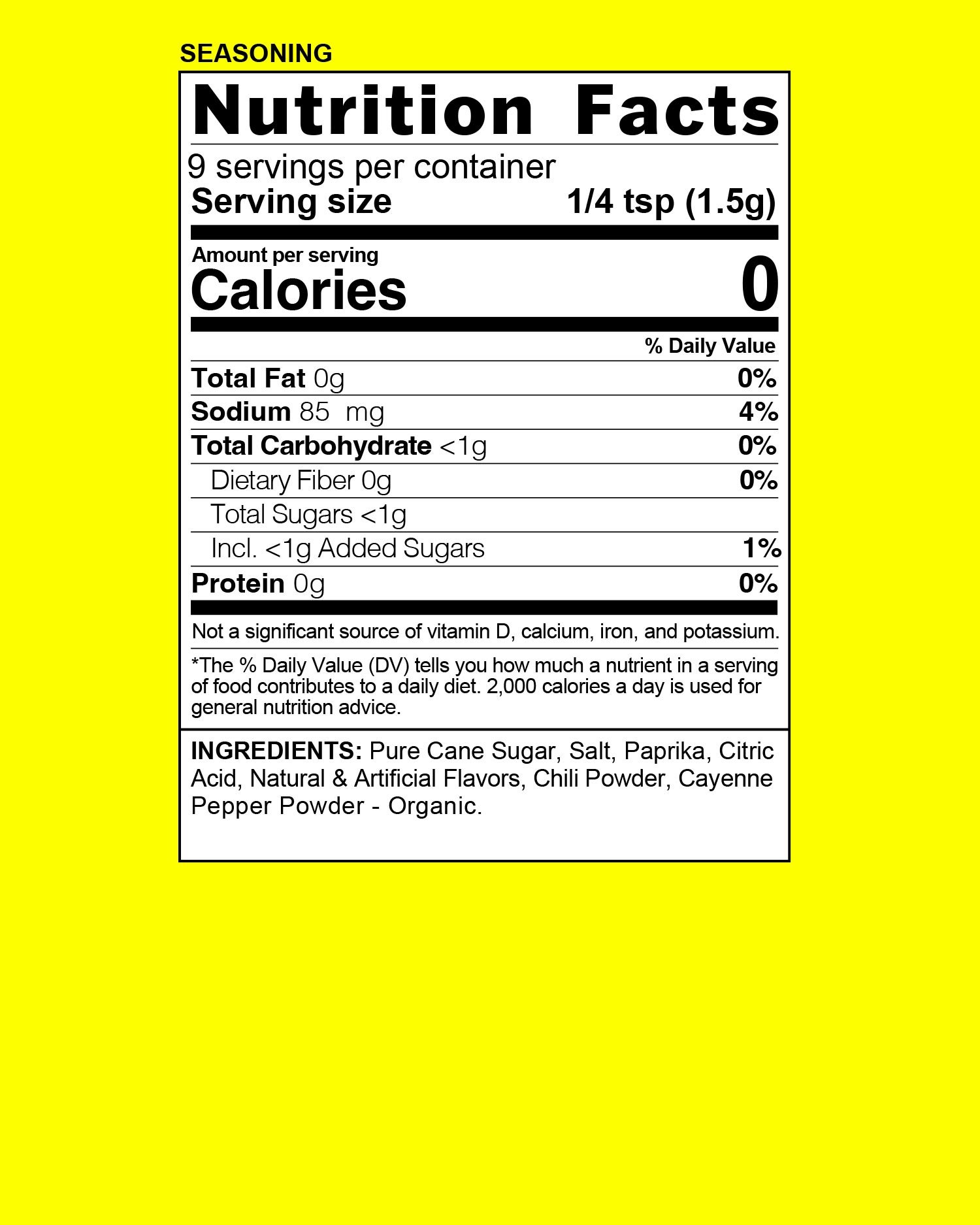 Yellow background with a black-and-white nutrition facts label displaying details about a product's serving size, calories, fat, sodium, carbohydrate, sugars, protein, and ingredients.