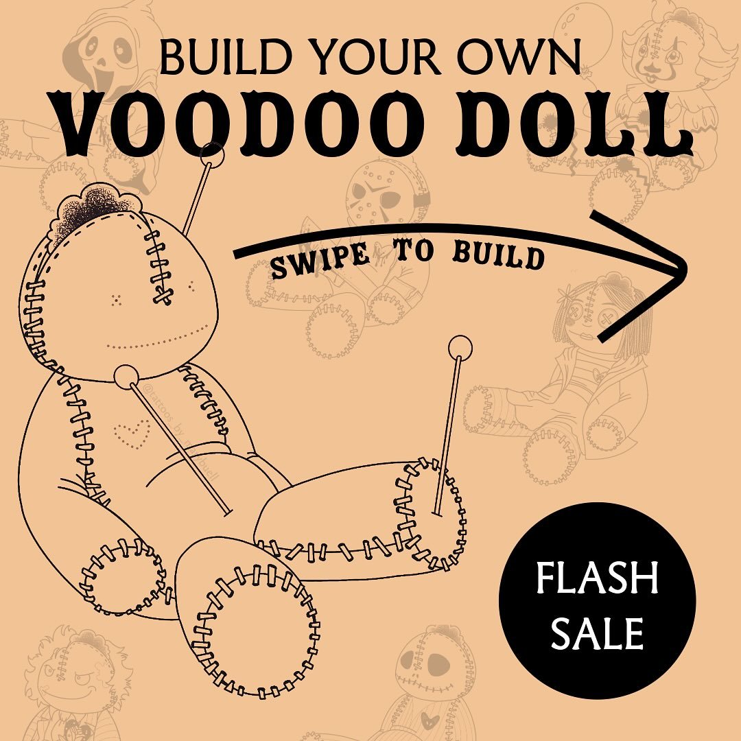 👻 BUILD YOUR OWN VOODOO DOLL - HALLOWEEN FLASH SALE! 👻

Get ready for some spooky fun! Choose your favorite parts inspired by iconic Halloween characters to create your very own custom voodoo doll! Mix &amp; match faces, hair, tops, bottoms, weapon