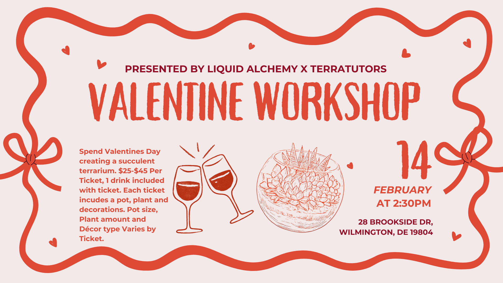 Valentine workshop invitation with red border, hearts, and wine glasses illustration. Event details include February 14 at 2:30 PM, 28 Brookside Drive in Wilmington, Delaware. Description of making succulent terrariums and ticket info.