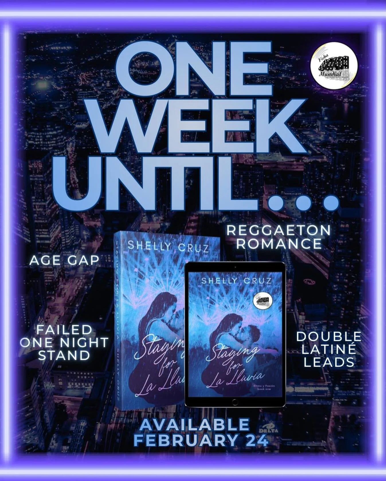 One week until release day! Staying for La Lluvia drops Feb 24. Are you ready?

Failed One Night Stand
He&rsquo;s a Reggaeton Rockstar
She&rsquo;s Newly Divorced
Age Gap (she&rsquo;s older)
He Falls First
Double Latine Leads
Sp&iexcl;cy

Do you love 