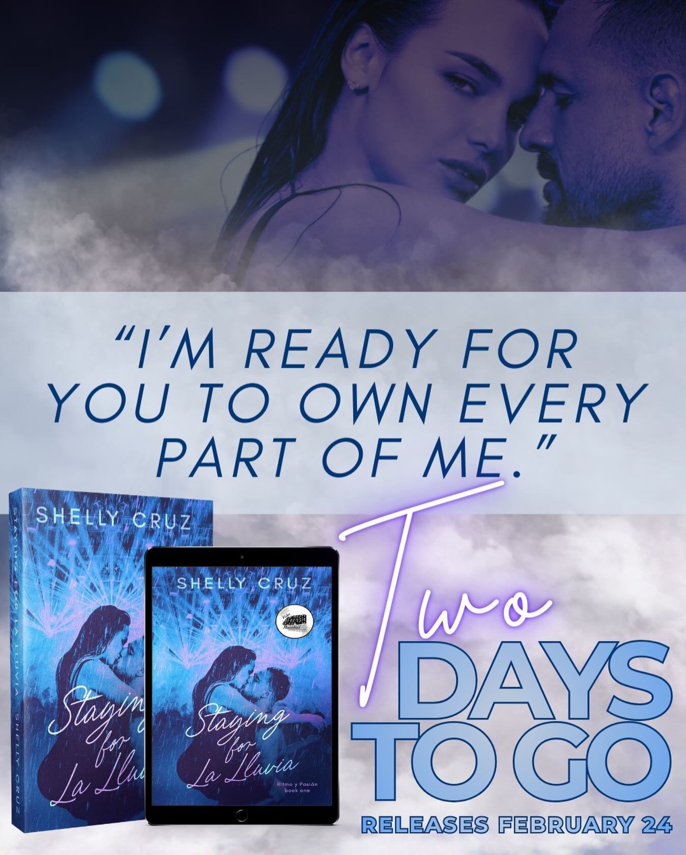 2 days. Two days until this moment: &ldquo;I&rsquo;m ready for you to own every part of me.&rdquo;

Miami. 
Reggaeton. He falls first. And when he falls&hellip;
Staying for La Lluvia &mdash; Feb 24.