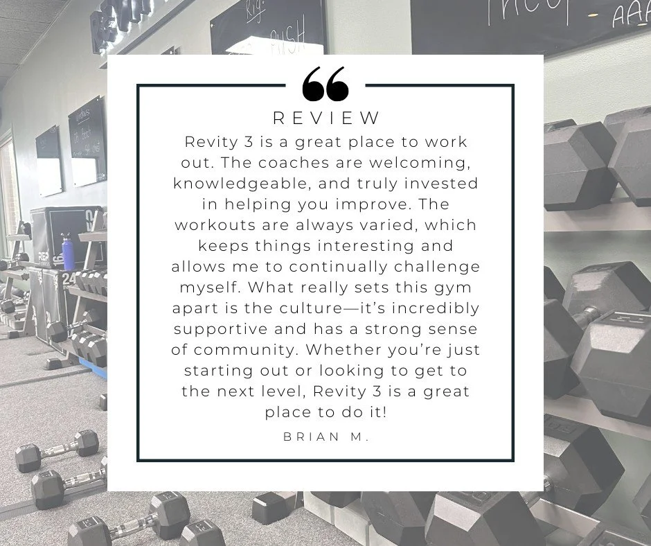 "Revity3 is a great place to work out. The coaches are welcoming, knowledgeable, and truly invested in helping you improve. The workouts are always varied, which keeps things interesting and allows me to continually challenge myself. What really