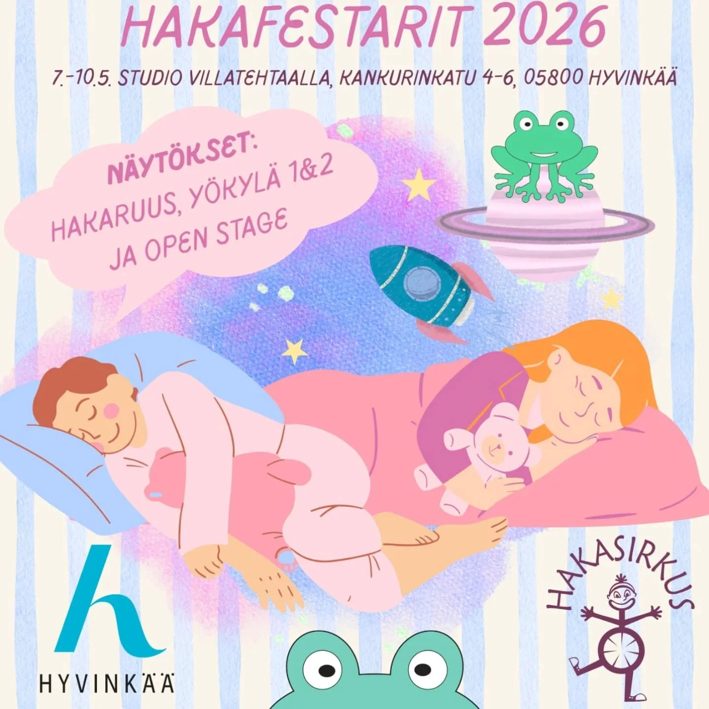 Hakafestarit 2026
N&auml;yt&ouml;kset:
Y&ouml;kyl&auml; 1 ja 2 
Hakaruus
7.-10.5. Studio Villatehtaalla, Kankurinkatu 4-6, 05800 Hyvink&auml;&auml;

Torstai 7.5. 
Klo 9 ja 10 Kulttuuripolkun&auml;yt&ouml;s &rdquo;Hakaruus&rdquo;

Perjantai 8.5. 
Klo 