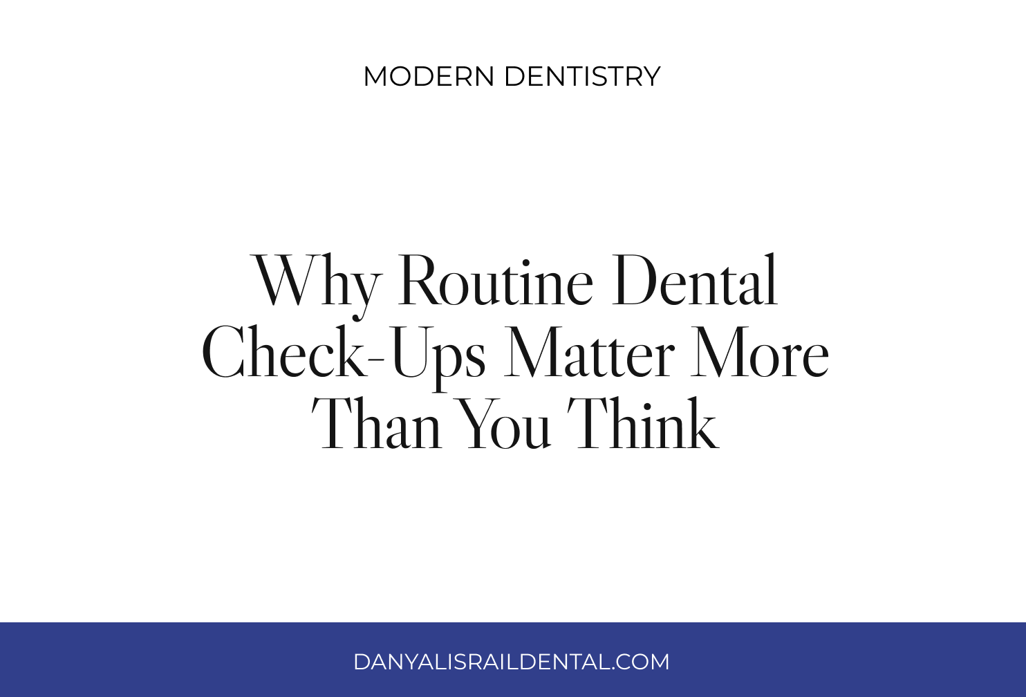 Why Routine Dental Check-Ups Matter More Than You Think