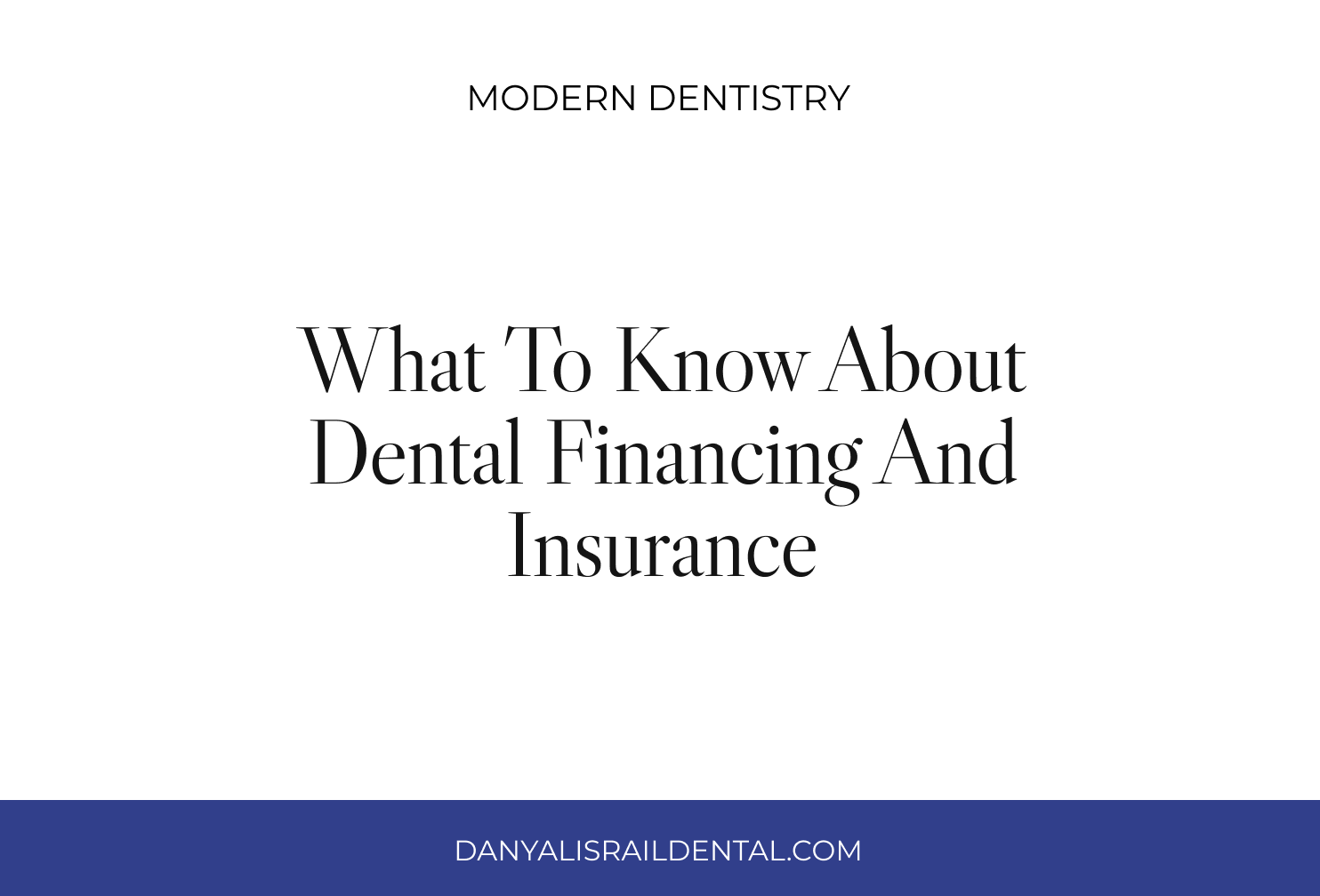 What to Know About Dental Financing and Insurance in Birmingham