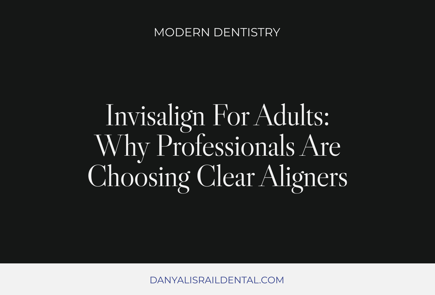 Invisalign for Adults: Why More Birmingham Professionals Are Choosing Clear Aligners