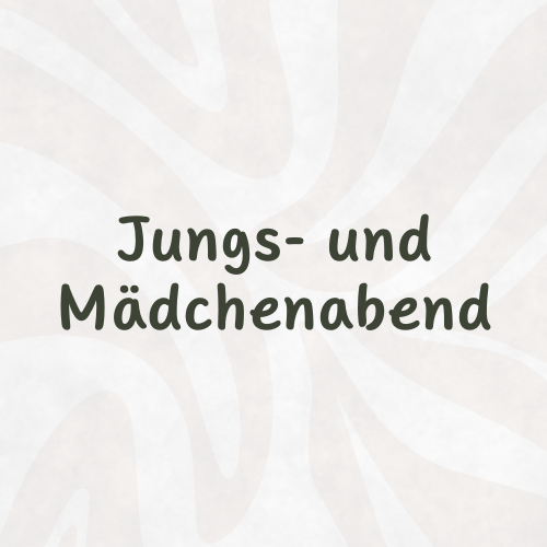 Jungs- und Mädchenabend