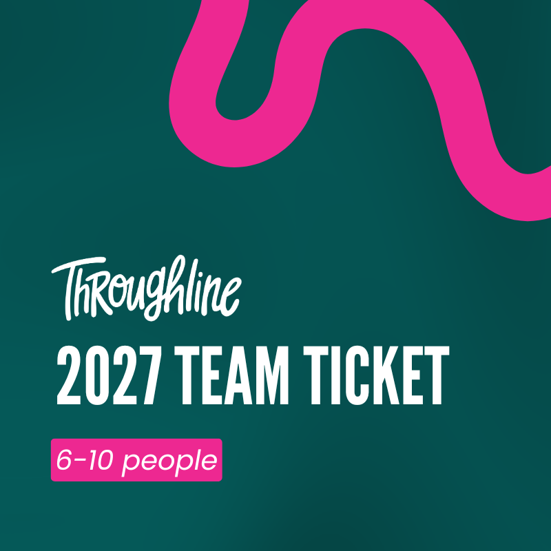 Throughline 2027 Team Ticket: 6-10 people