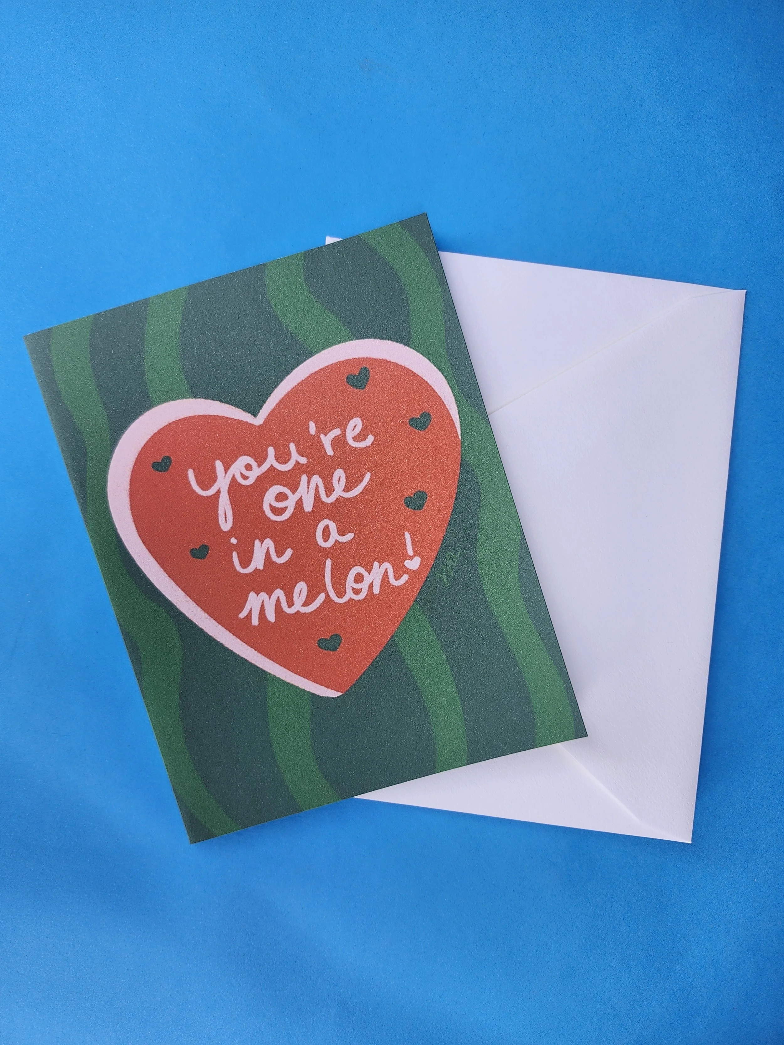 You’re One in a Melon! Watermelon Greeting Card