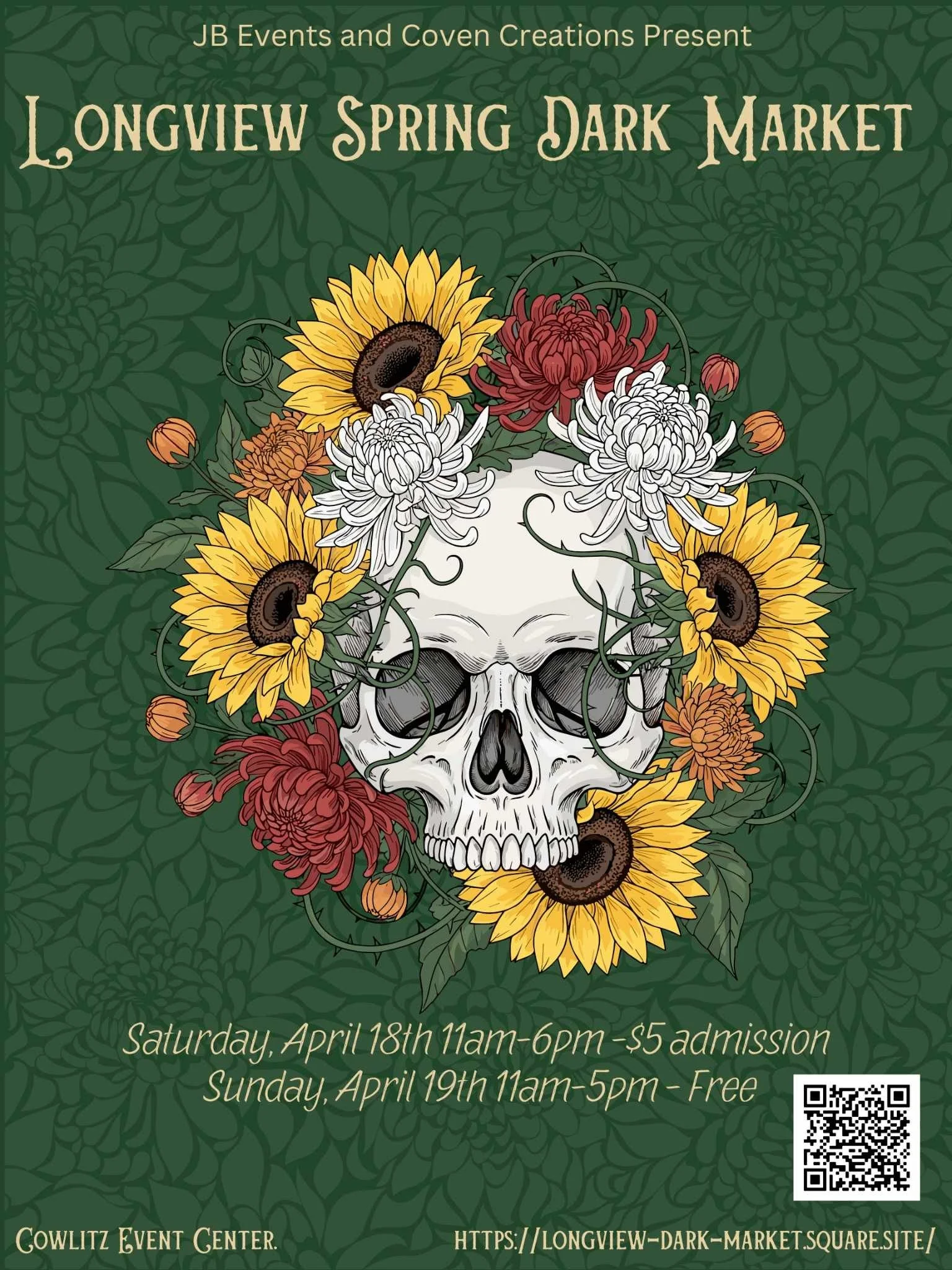 Poster for Longview Spring Dark Market featuring a skull surrounded by sunflowers, chrysanthemums, and other flowers with green background.