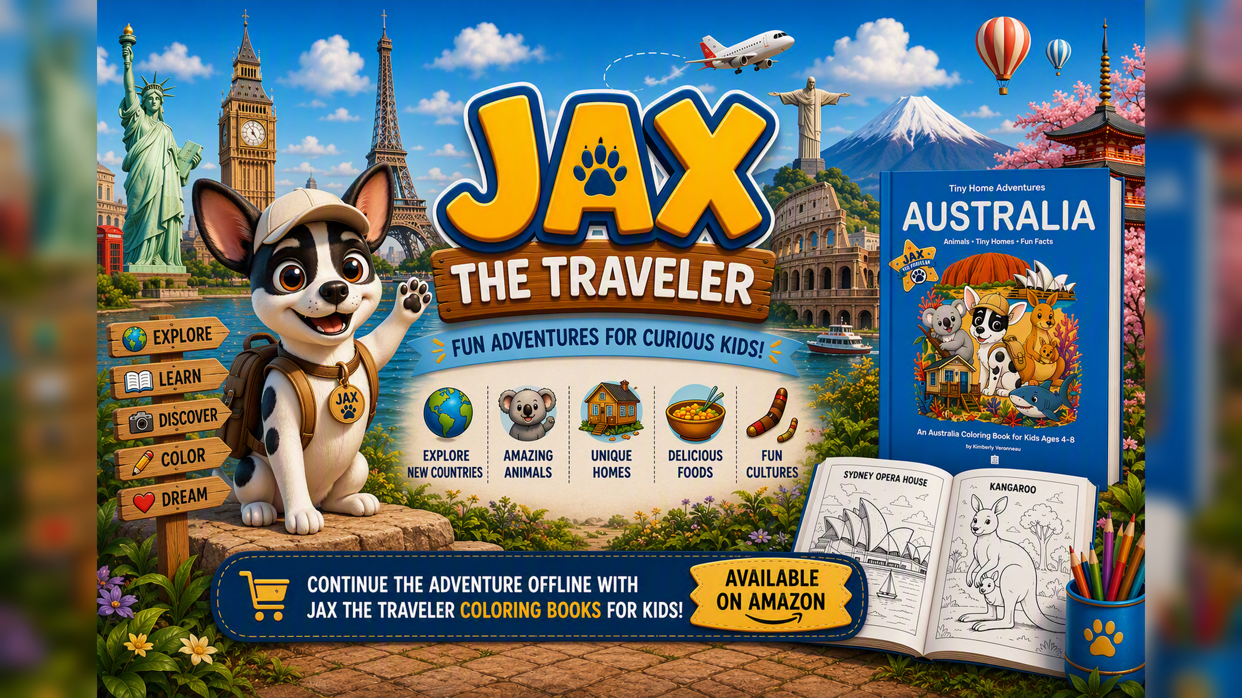 Colorful promotional image for Jax the Traveler, a children's travel adventure book series featuring a cartoon dog mascot, iconic landmarks from around the world, and a coloring book about Australia for kids ages 4-8.