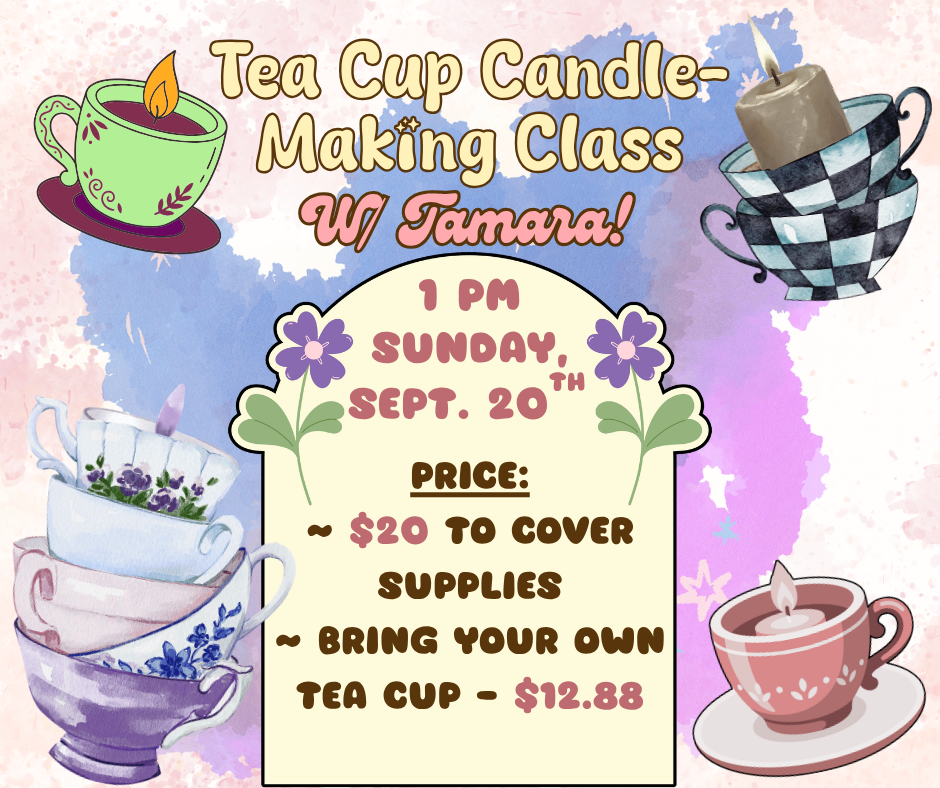 Wonderland Teacup Candle class w/ Tamara 