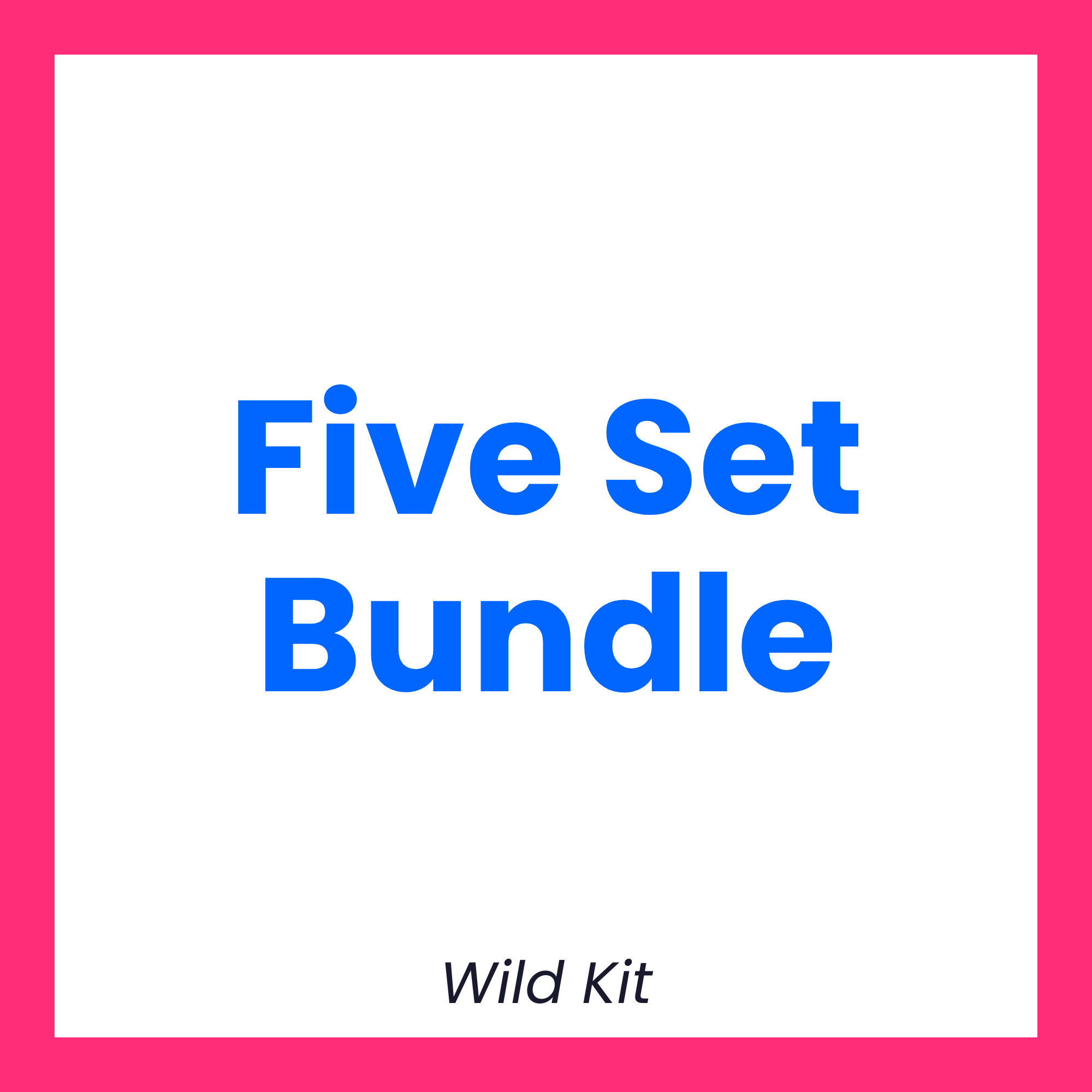Five Set Bundle