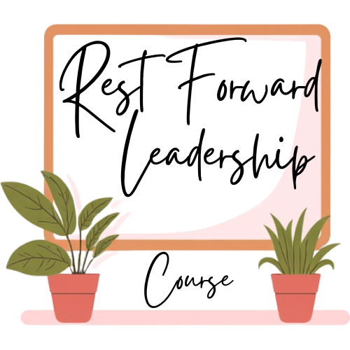 Rest Forward Leadership Course eBook