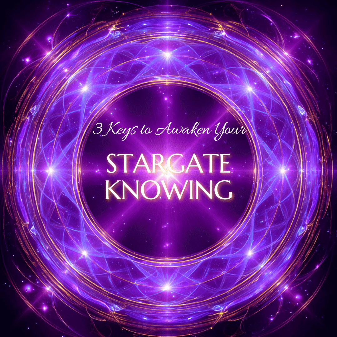 3 Keys to Awaken Your ‘Stargate Knowing’ - $3 Reader Supported Edition Identical to the free version