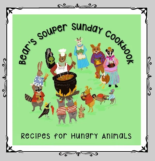 Bear’s Souper Sunday Cookbook: Recipes for Hungry Animals