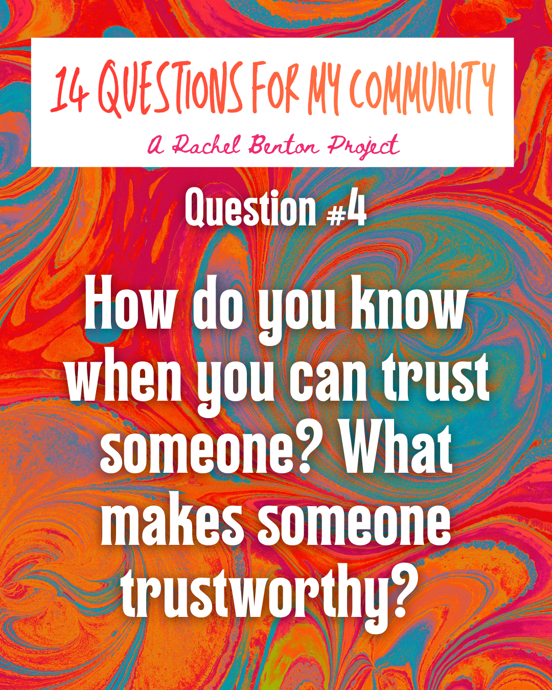 Question 4: Qualities of Trustworthiness