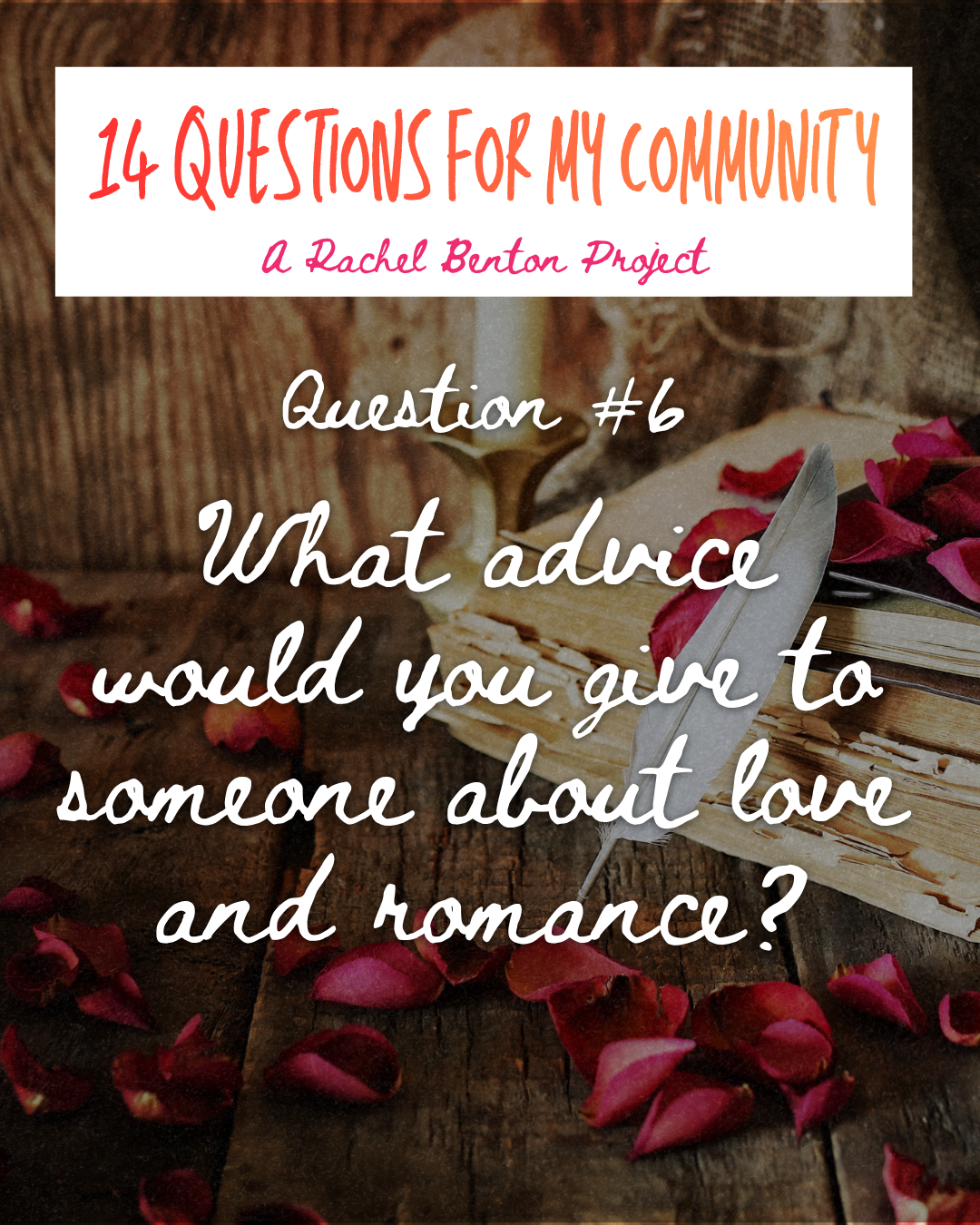 Question 6: On Love and Romance