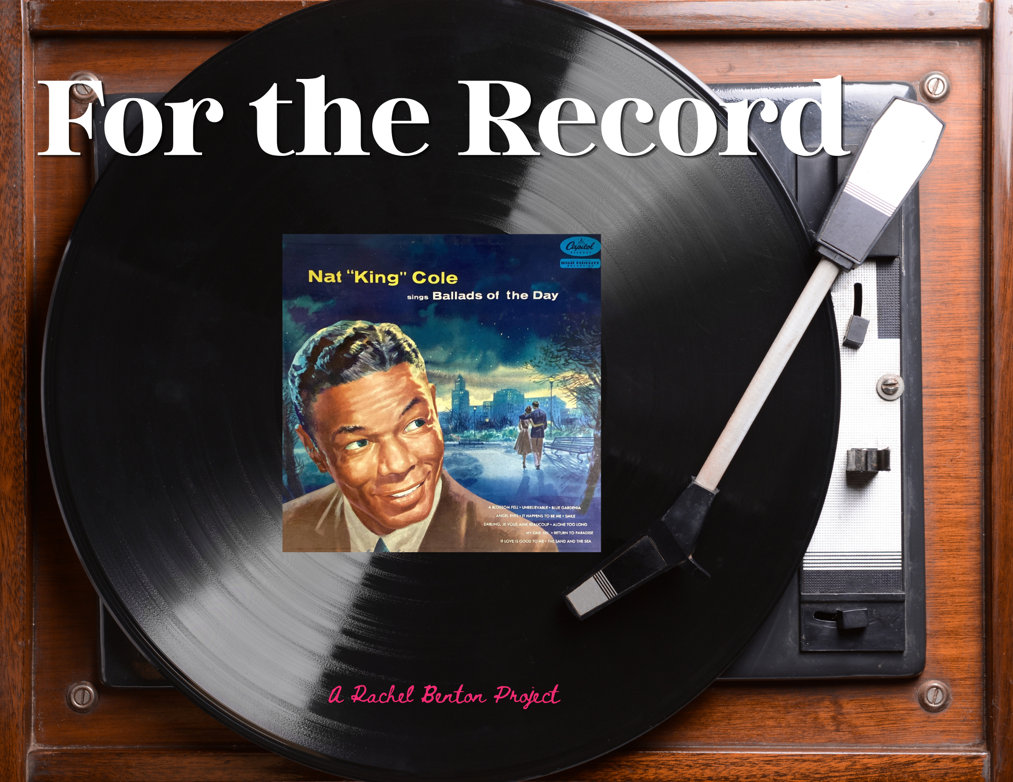 Nat “King” Cole sings Ballads of the Day