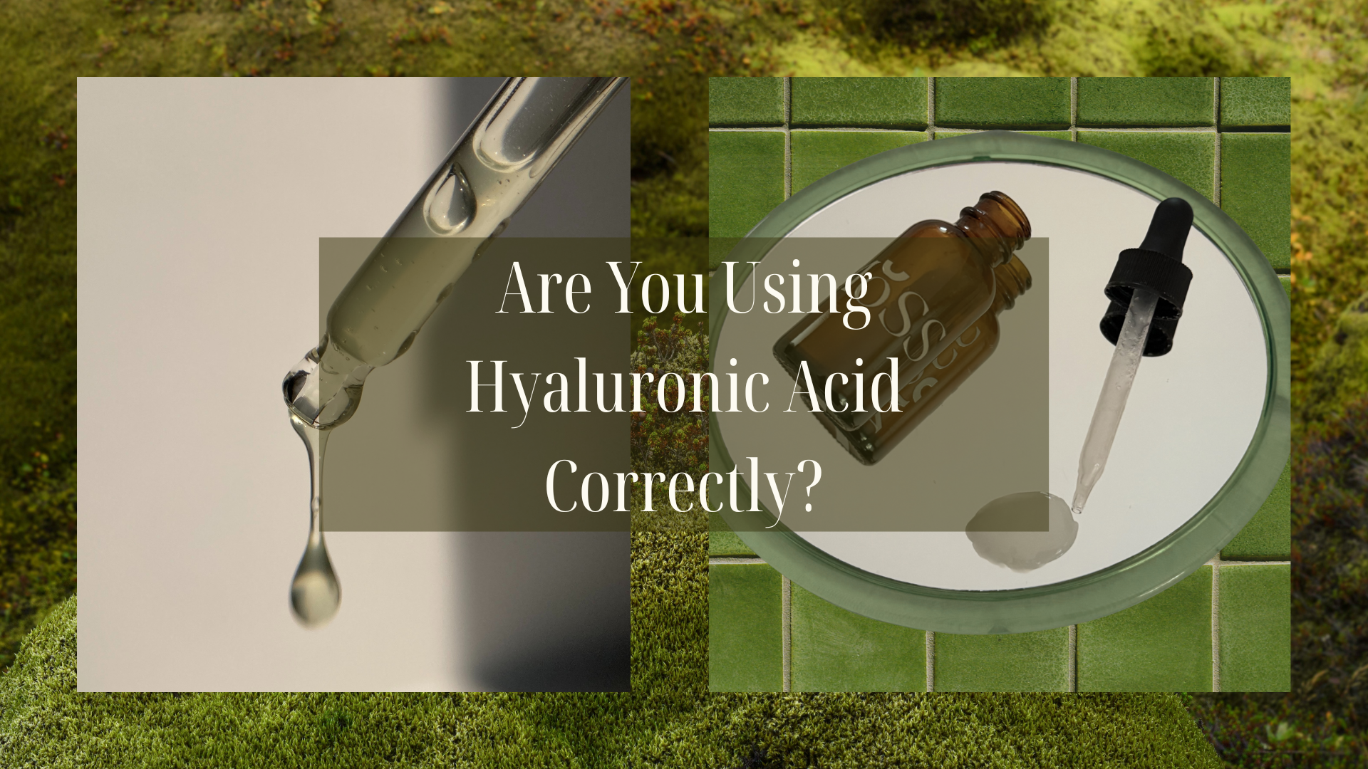 Are You Using Hyaluronic Acid Correctly?