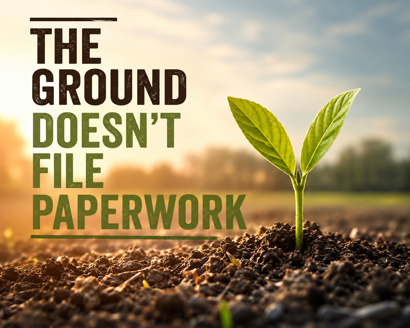 The Ground Doesn't File Paperwork