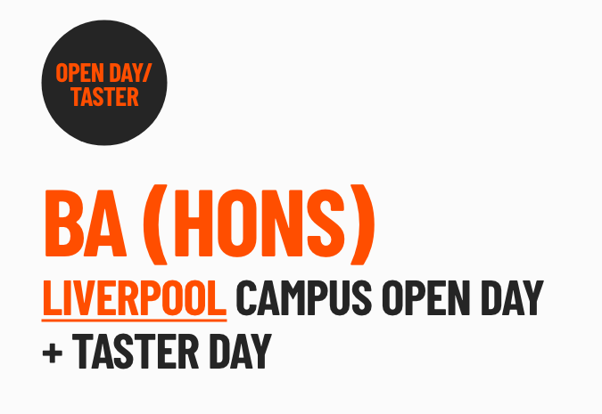 <span class="sqsrte-text-color--accent">BA (Hons) LIVERPOOL CAMPUS OPEN DAY &amp; taster day combined</span>
