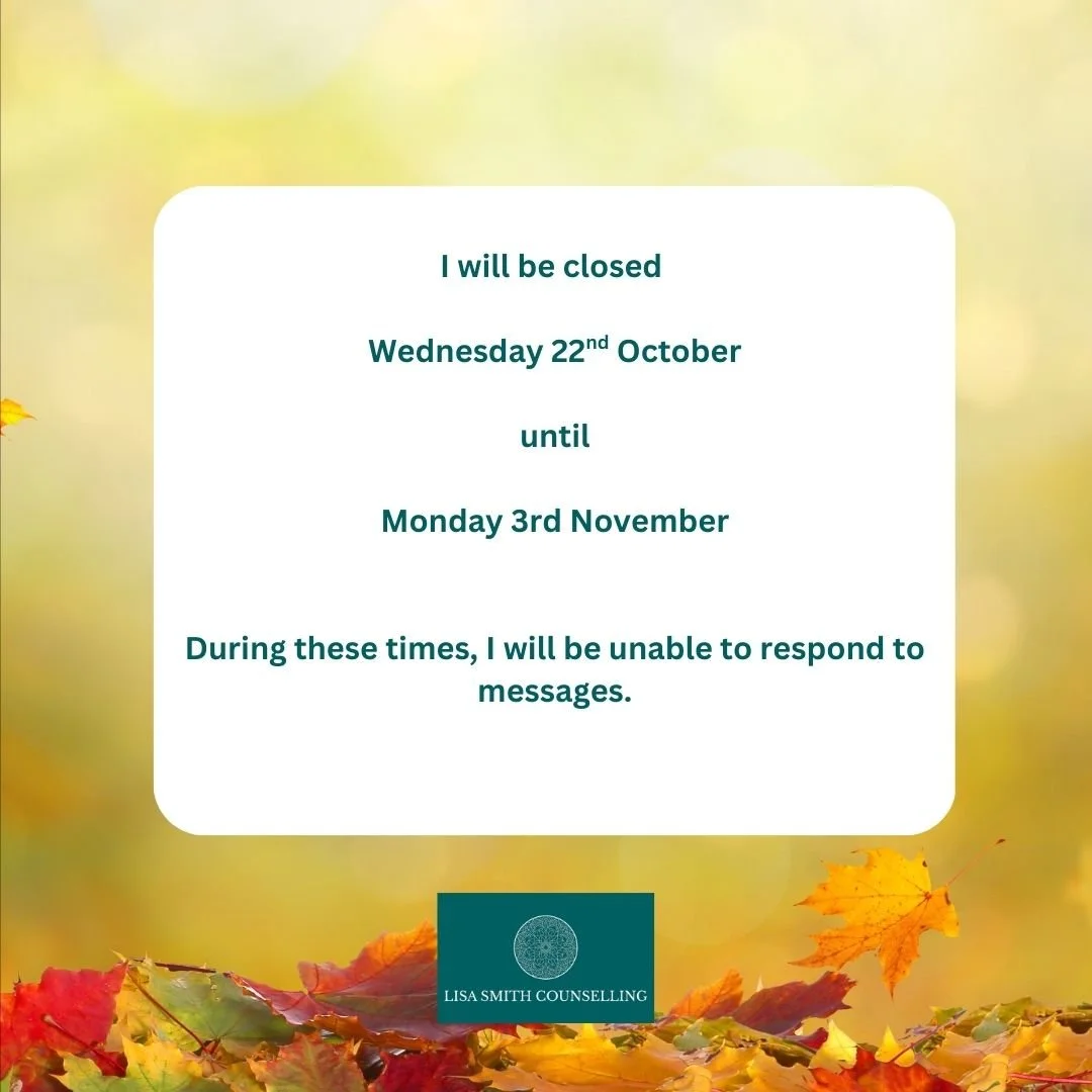 I will be closed for some much-needed rest for the following weeks -

☀️Wednesday 22nd October until Monday 3rd November

During this time, I will be unable to respond to enquiries.

If you are considering counselling/psychotherapy &amp; would like a