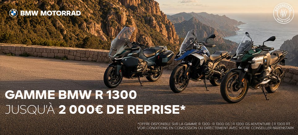 Offre Reprise Exclusive : jusqu'à 2 000€ sur les BMW R 1300 GS, R 1300 GS Adventure et R 1300 RT