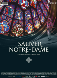Sauver Notre-Dame. Docu, France 2.