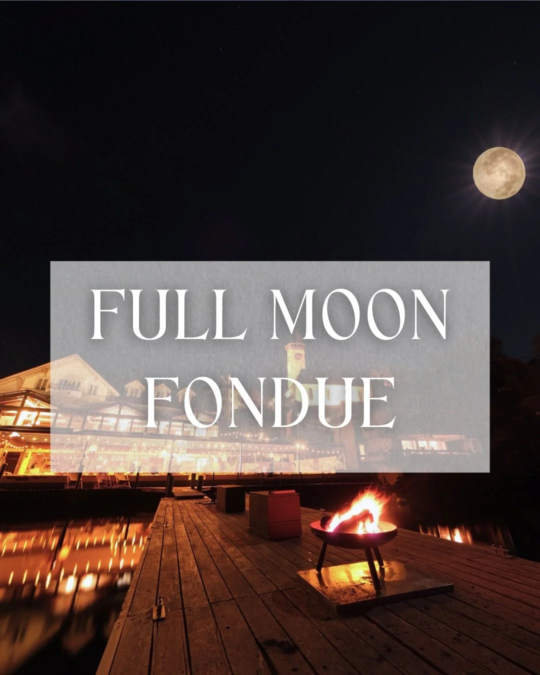 Full Moon Fondue