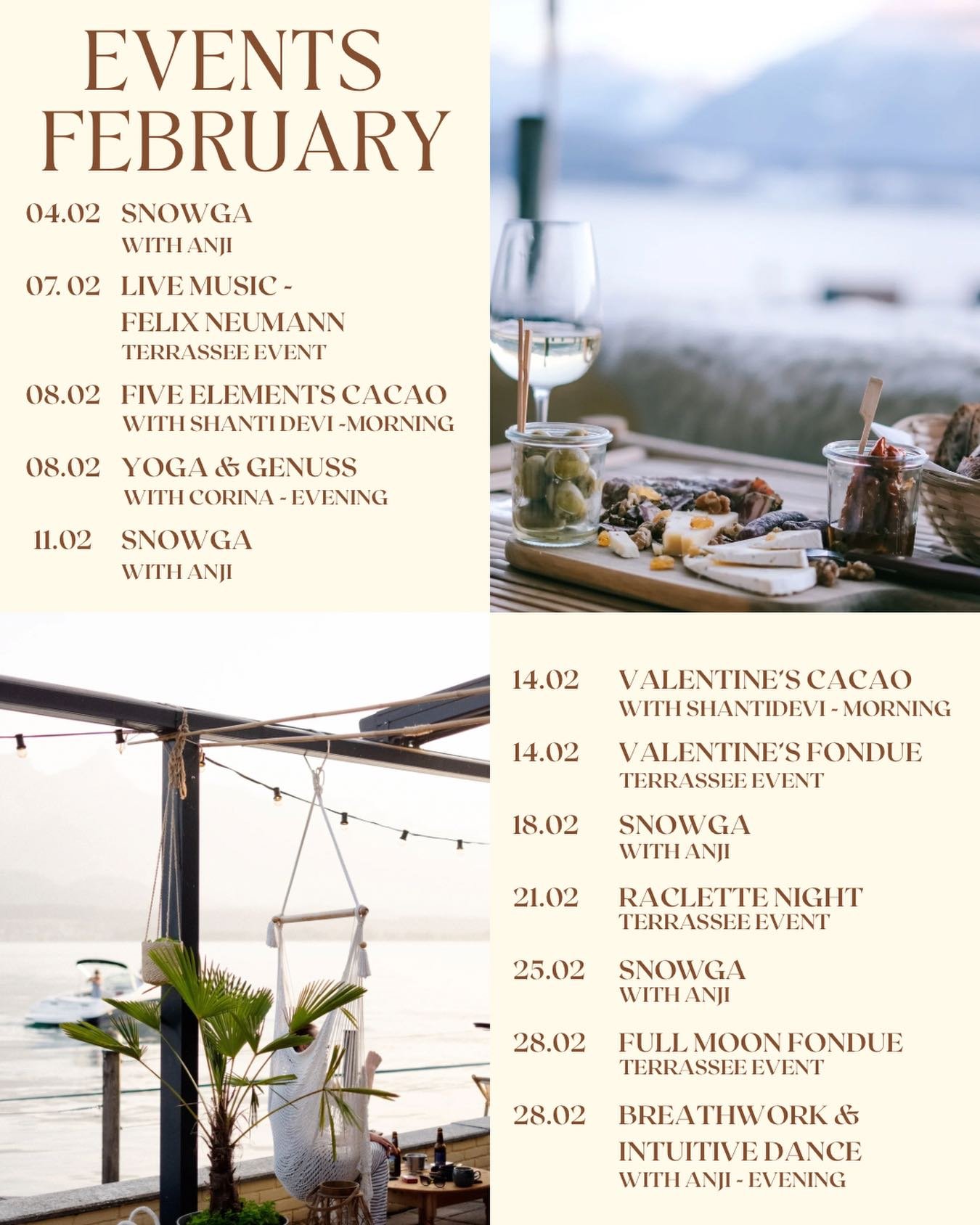 ✨ February events at TerrasSee Winter Edition✨
 A broad mix of music, cheese and different workshops! 🫕🎶🧘🏼&zwj;♀️

Wed 04.02 | Wed 11.02 | Wed 18.02 | Wed 25.02 &ndash; 🧘 SNOWGA with Anji

Sat 07.02 
🎶 Live Music &ndash; Felix Neumann @felixneu