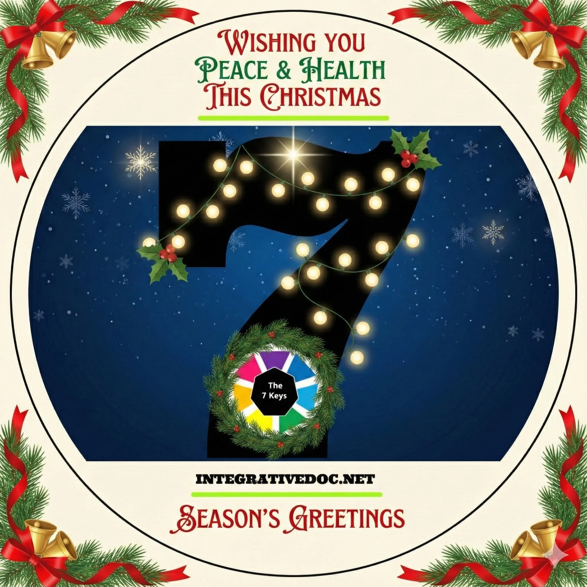A Christmas greeting card featuring a large black number seven decorated with Christmas lights and holly, set against a night sky background with snowflakes. The card has a border of pine branches, red ribbons, and gold bells, and displays the message 'Wishing you peace and health this Christmas' and 'Season's Greetings.' The bottom center includes a website URL and a color wheel with the text 'The 7 Keys'.