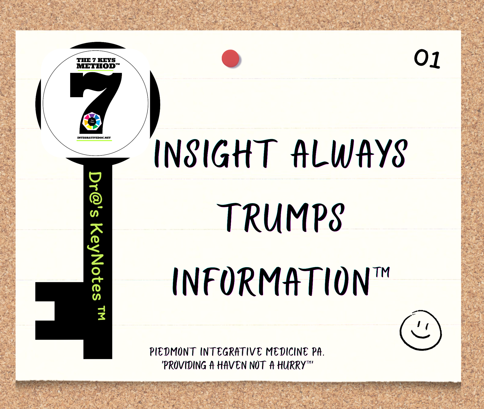 Close-up of a corkboard with a white paper featuring a logo for 'The 7 Keys Method,' a black and white key illustration, and text that says 'Insight Always' and 'Trumps.' A small section of more text and a smiley face are visible at the bottom.