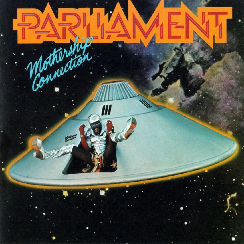 Day 114: Parliament –&nbsp;Mothership Connection
