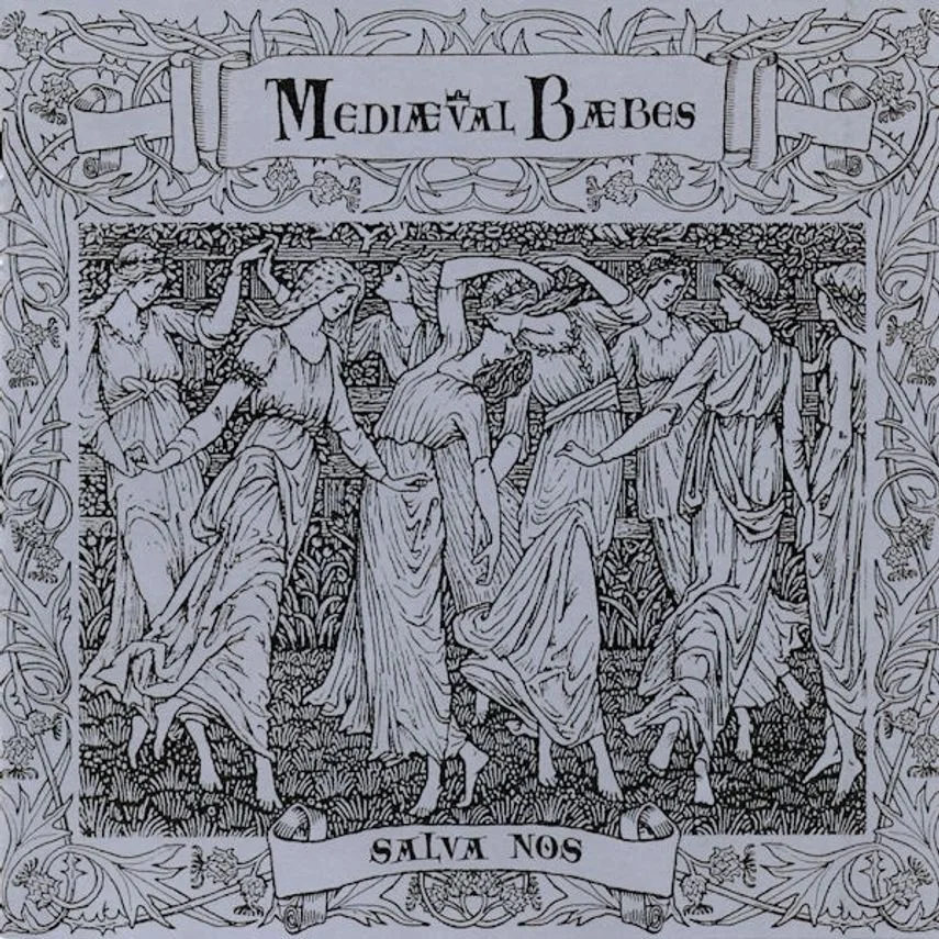 Day 144: Mediæval Bæbes – Salva Nos 