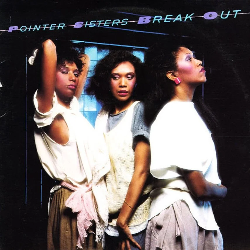 Day 176: The Pointer Sisters – Break Out