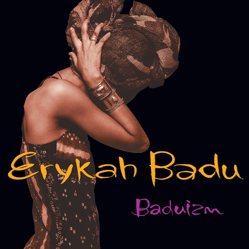 A woman wearing a large headwrap and patterned dress, with jewelry on her arms, holding her head with both hands, against a black background. Text overlay reads 'Erykah Badu' in orange and 'Baduizm' in purple.