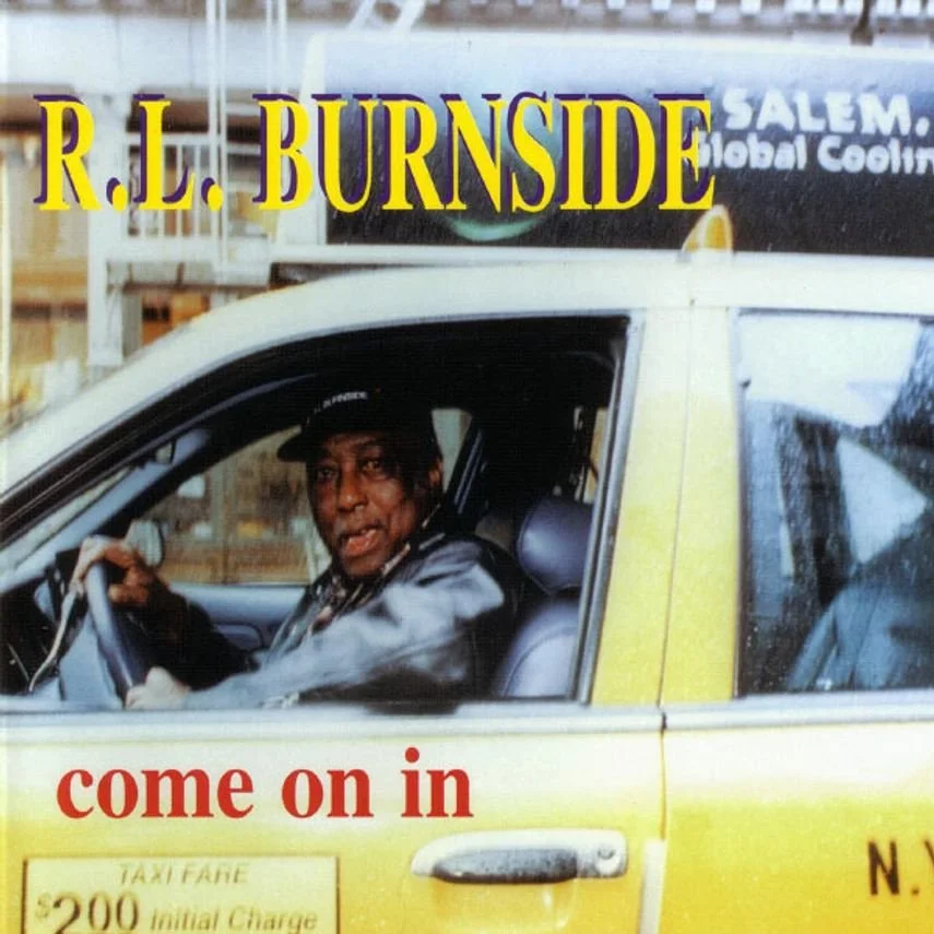 Day 209: R.L. Burnside – Come On In