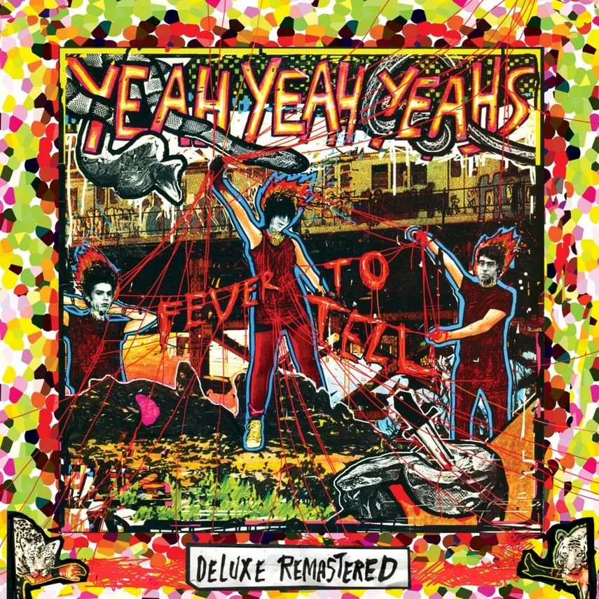 Day 267: Yeah Yeah Yeahs – Fever to Tell