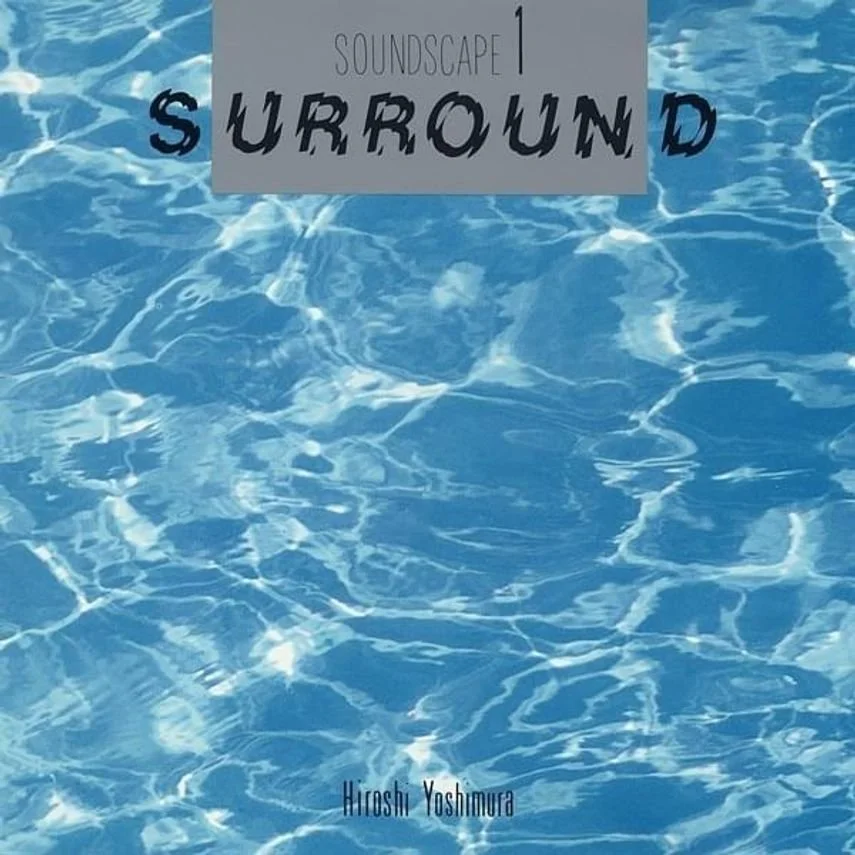 Day 353: Hiroshi Yoshimura – Surround