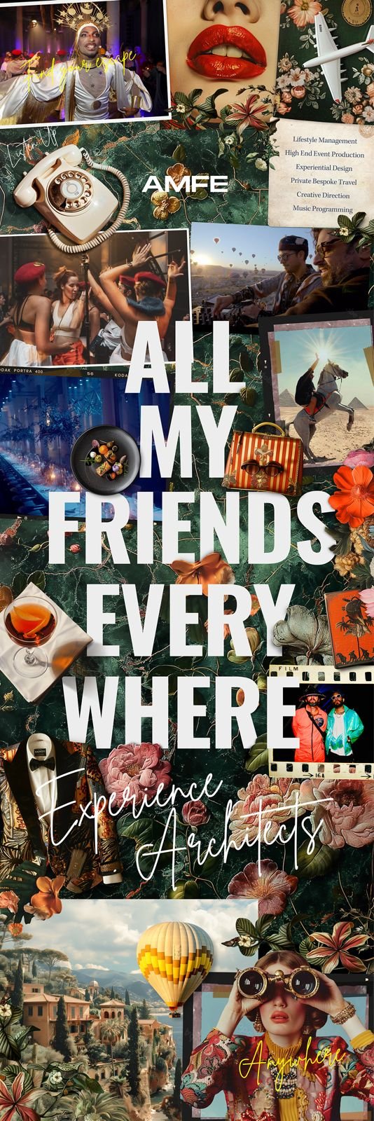 Collage of travel and lifestyle images including a person in a gold costume performing at an event, close-up of red lips, vintage rotary phone, group of women at a party, two people DJing, person riding a horse at sunset, hot air balloon, woman with binoculars, and flowers. Overlaid with text 'All my friends everywhere' and 'Experience Archives'.
